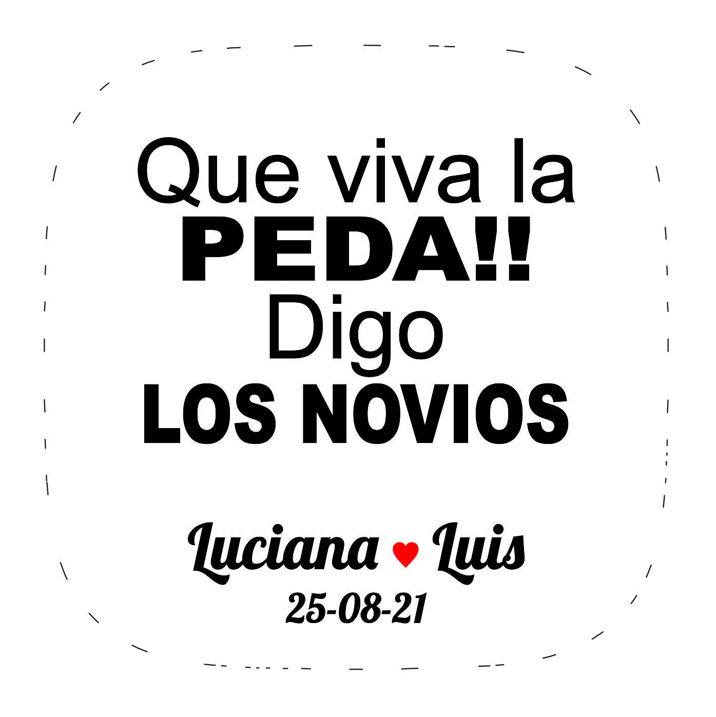 Cilindro para boda - Mod. 9.1 Viva la Peda Boda 💍 | Festiboda